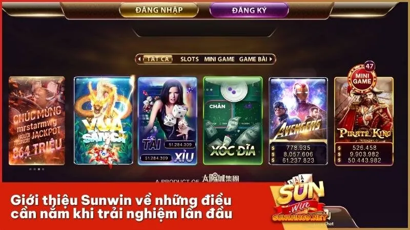 Giới thiệu Sunwin về những điều cần nắm khi trải nghiệm lần đầu
