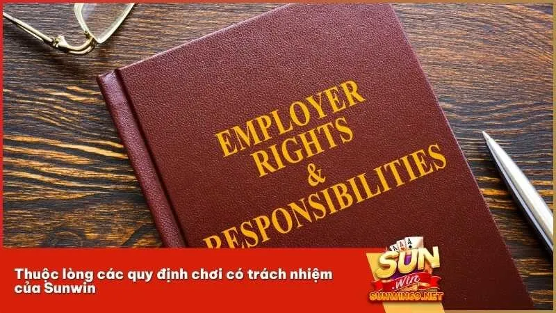 Thuộc lòng các quy định chơi có trách nhiệm của Sunwin
